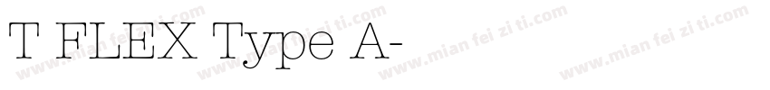 T FLEX Type A字体转换